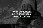 Morta la promessa dello sci azzurro Matilde Lorenzi